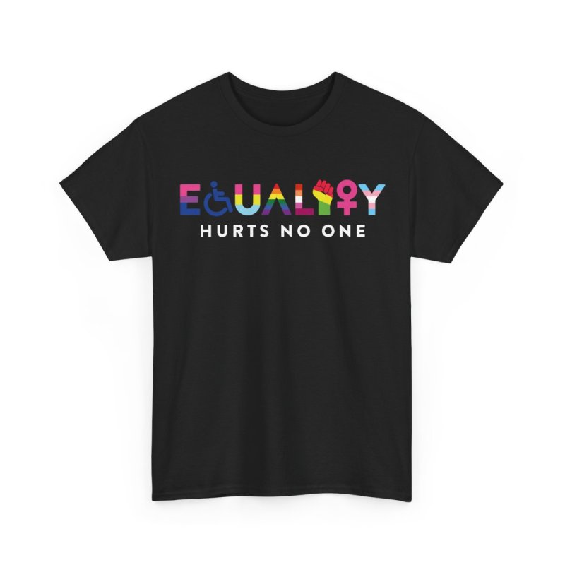 Equality Hurts No One Human Rights LGBTQ Pride Proud Ally | Intersectional Diversity Inclusivity Graphic T-Shirt