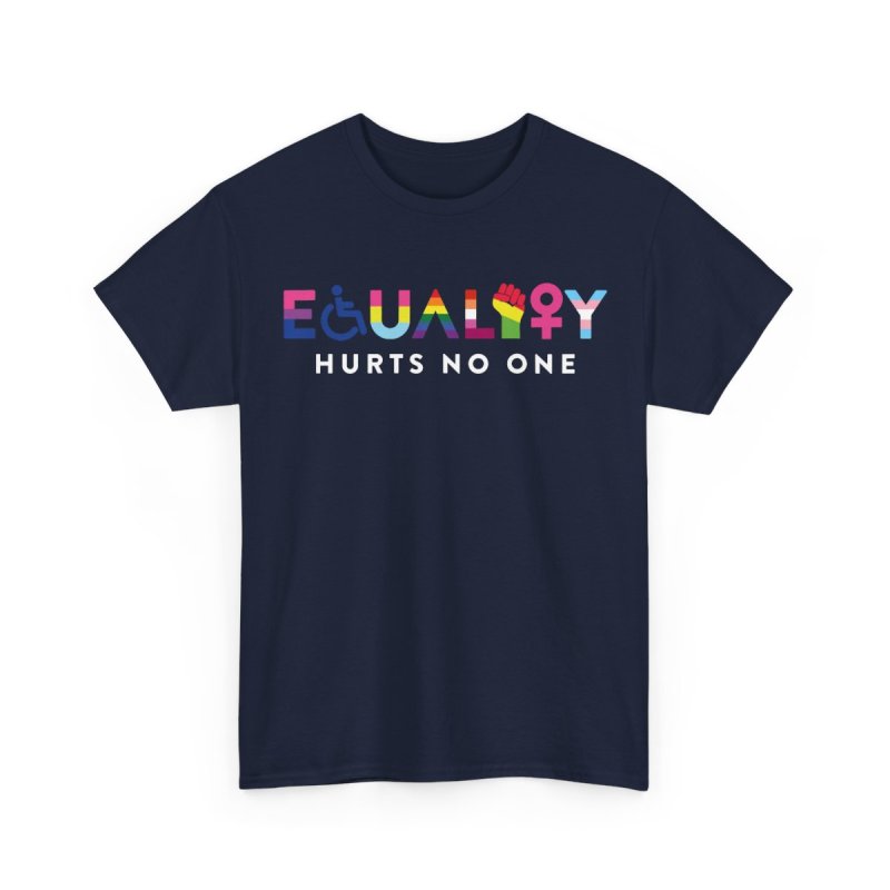 Equality Hurts No One Human Rights LGBTQ Pride Proud Ally | Intersectional Diversity Inclusivity Graphic T-Shirt