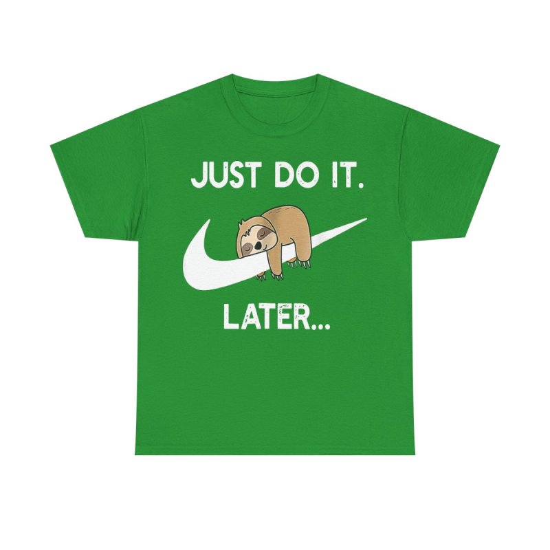 Do It Later Funny Sloth T-Shirt | Lazy Sloth Lover Gift Tee | Sleepy Animal Procrastination Unisex Shirt