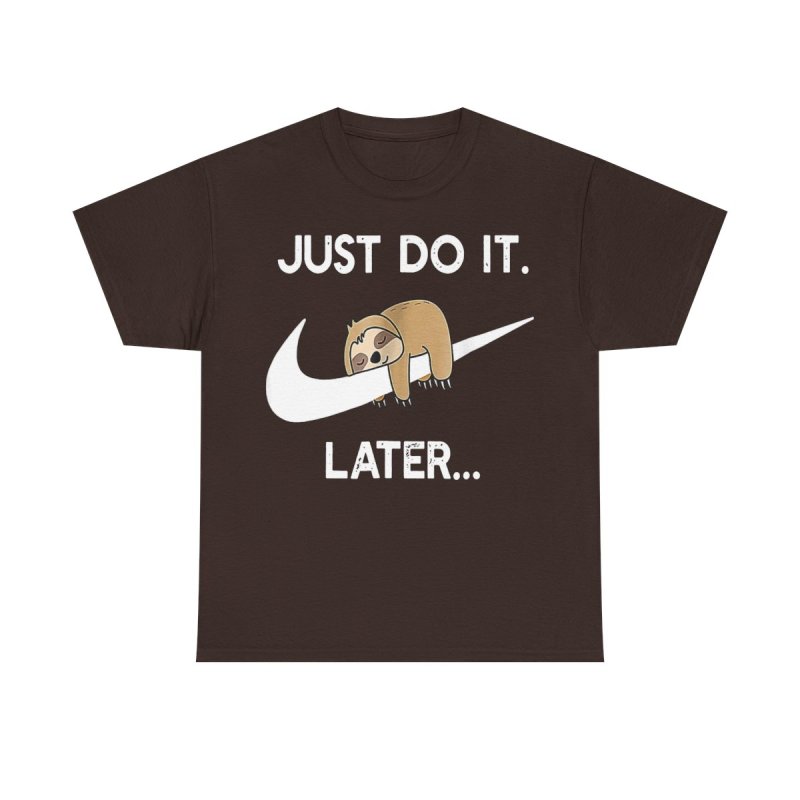 Do It Later Funny Sloth T-Shirt | Lazy Sloth Lover Gift Tee | Sleepy Animal Procrastination Unisex Shirt