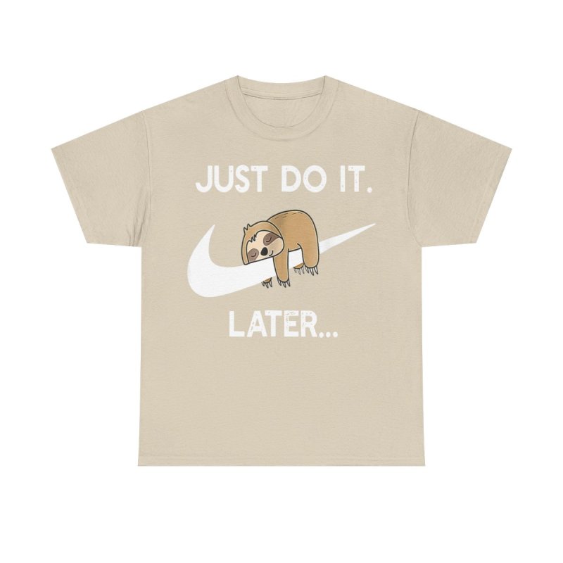 Do It Later Funny Sloth T-Shirt | Lazy Sloth Lover Gift Tee | Sleepy Animal Procrastination Unisex Shirt