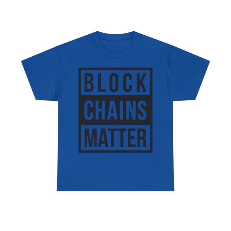 Block Chains Matter T-Shirt | Funny Crypto Blockchain Technology Humour Tee