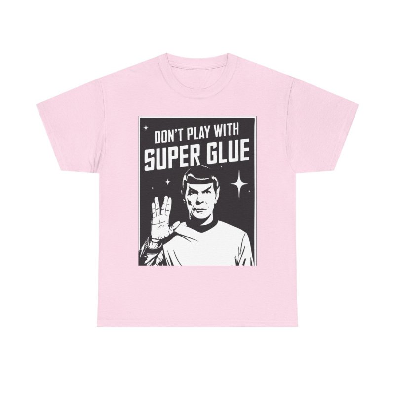 Don’t Play With Super Glue T-Shirt | Funny DIY Crafter Humor Tee | Sarcastic Life Lesson Hobbyist Unisex Shirt