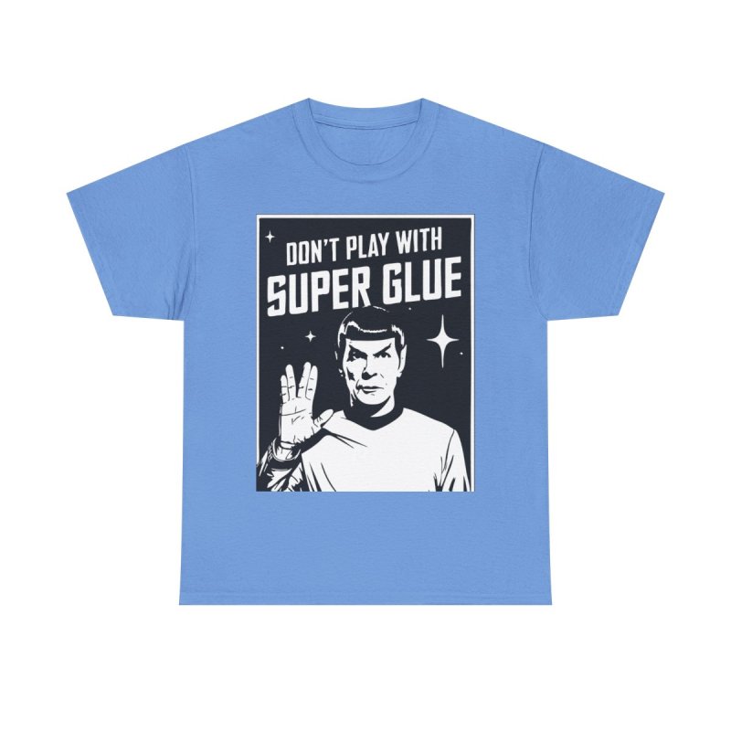 Don’t Play With Super Glue T-Shirt | Funny DIY Crafter Humor Tee | Sarcastic Life Lesson Hobbyist Unisex Shirt