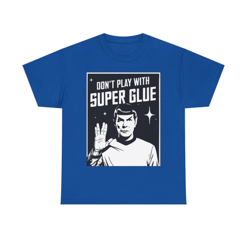 Don’t Play With Super Glue T-Shirt | Funny DIY Crafter Humor Tee | Sarcastic Life Lesson Hobbyist Unisex Shirt