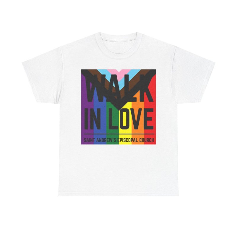 Pride Walk in Love Saint Andrew's Episcopal Church | Progress Pride Rainbow Graphic T-Shirt | Faith Based LGBTQIA+ Ally Advocacy Apparel