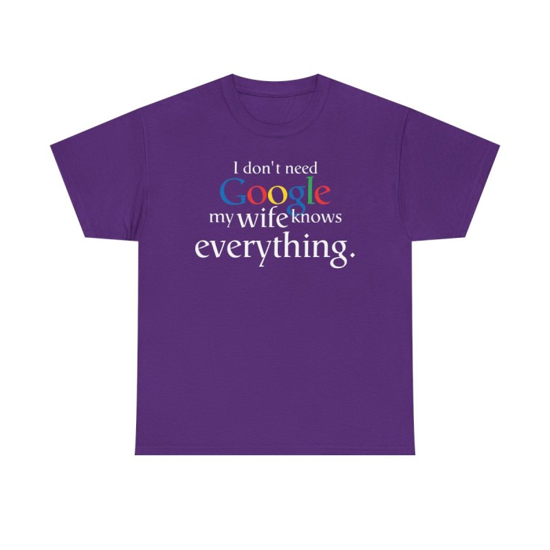 The Ultimate Truth Tee: "My Wife Knows Everything"