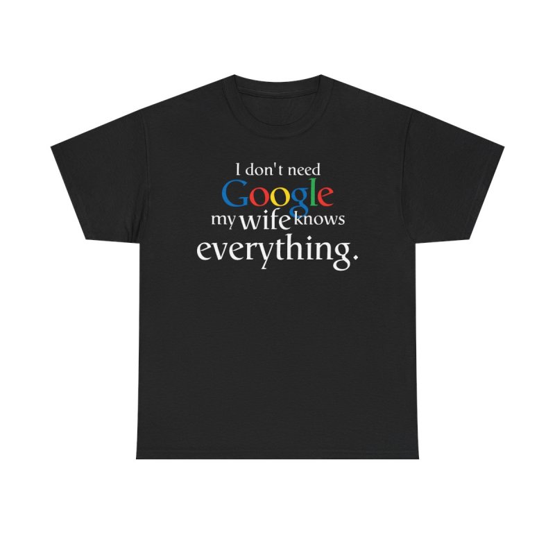 The Ultimate Truth Tee: "My Wife Knows Everything"