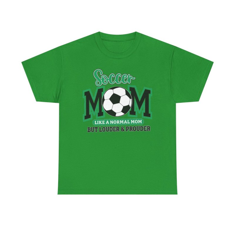 Soccer Mom Loud and Proud Heavy Cotton Tee | Funny Sports Mom Graphic T-Shirt | Like A Normal Mom But Louder & Prouder Apparel