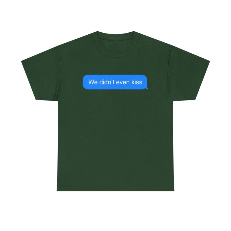 We Didn't Even Kiss T-Shirt | Heated Rivalry Hockey Romance Fan Apparel | Shane and Ilya Quote Tee