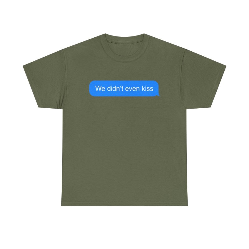 We Didn't Even Kiss T-Shirt | Heated Rivalry Hockey Romance Fan Apparel | Shane and Ilya Quote Tee