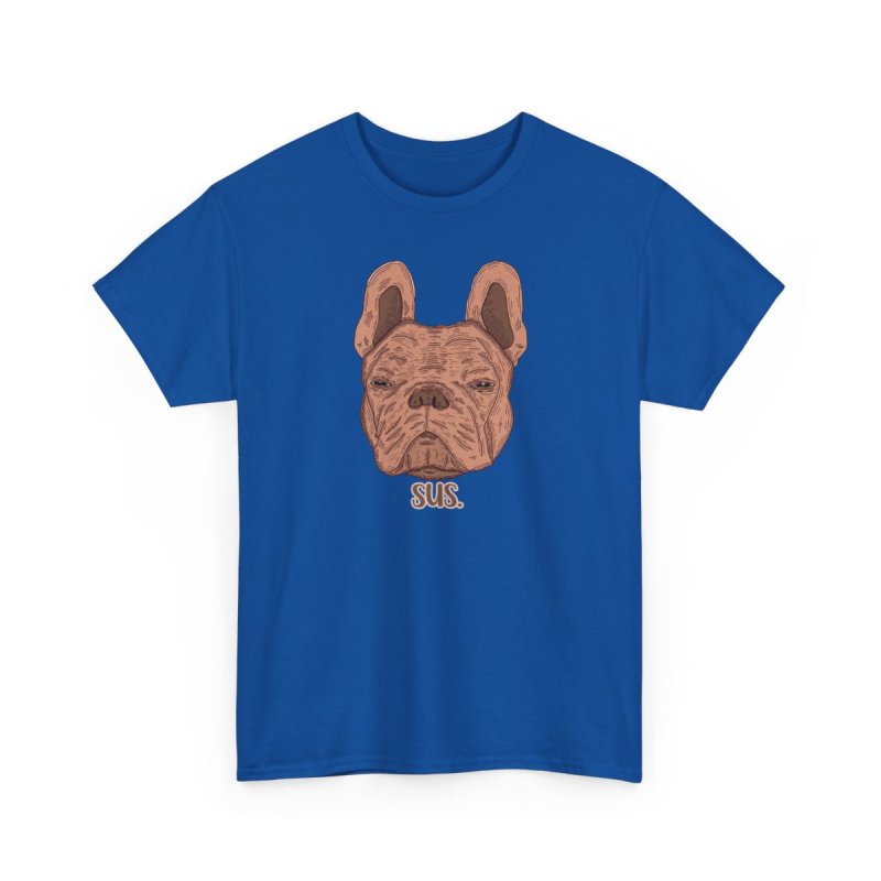Sus. French Bulldog | Funny Skeptical Dog | Frenchie Lover Meme Shirt