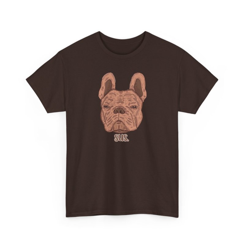Sus. French Bulldog | Funny Skeptical Dog | Frenchie Lover Meme Shirt