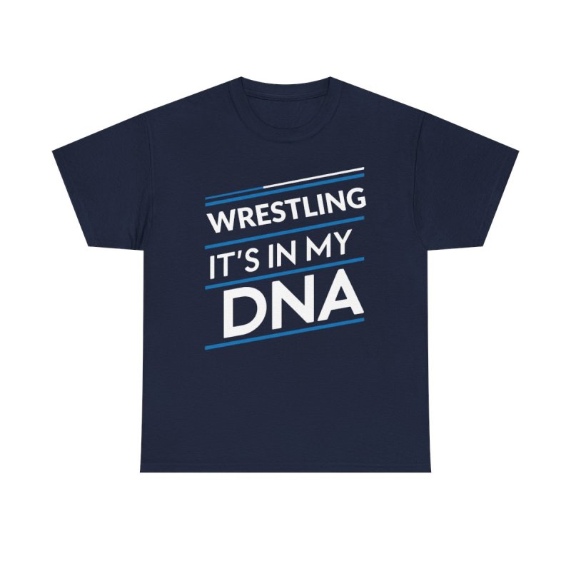 Wrestling It’s In My DNA T-Shirt | Amateur Wrestling Motivation Tee | Collegiate & Freestyle Wrestler Gift Shirt