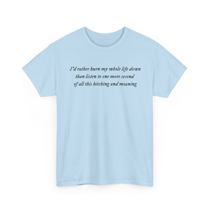 But Daddy I Love Him T-Shirt | Tortured Poets Lyric Graphic Tee | I'd Rather Burn My Whole Life Down Shirt