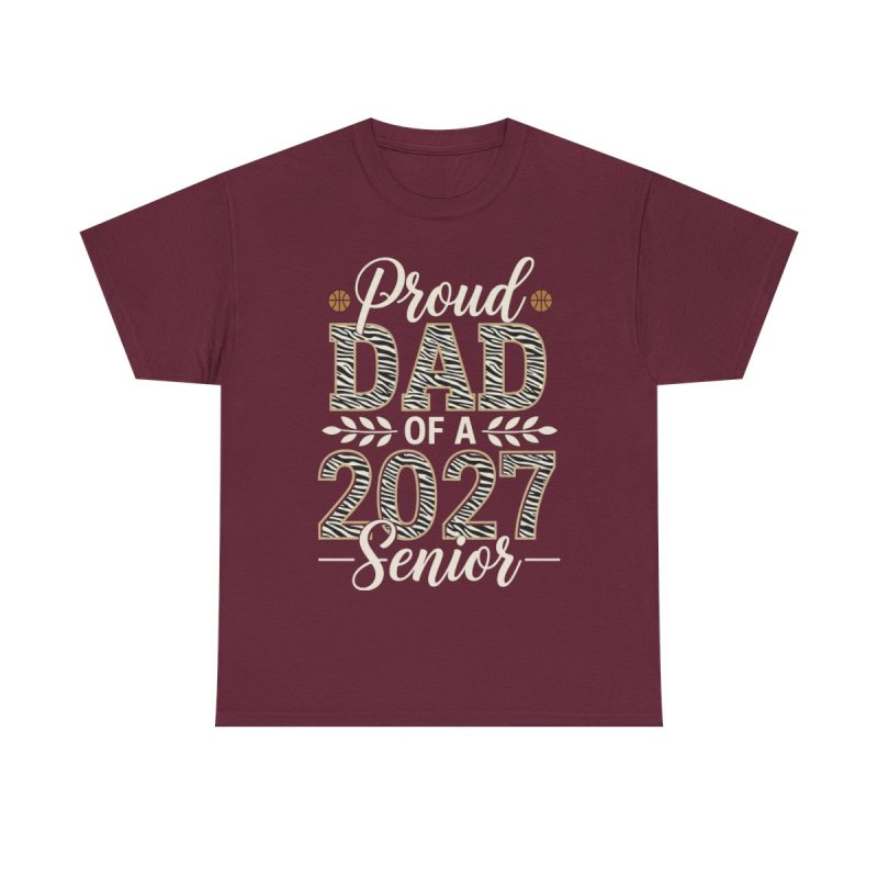 Proud Dad of a 2027 Senior T-Shirt | Basketball Father Graduation Graphic Tee | Class of 2027 Sports Milestone Shirt