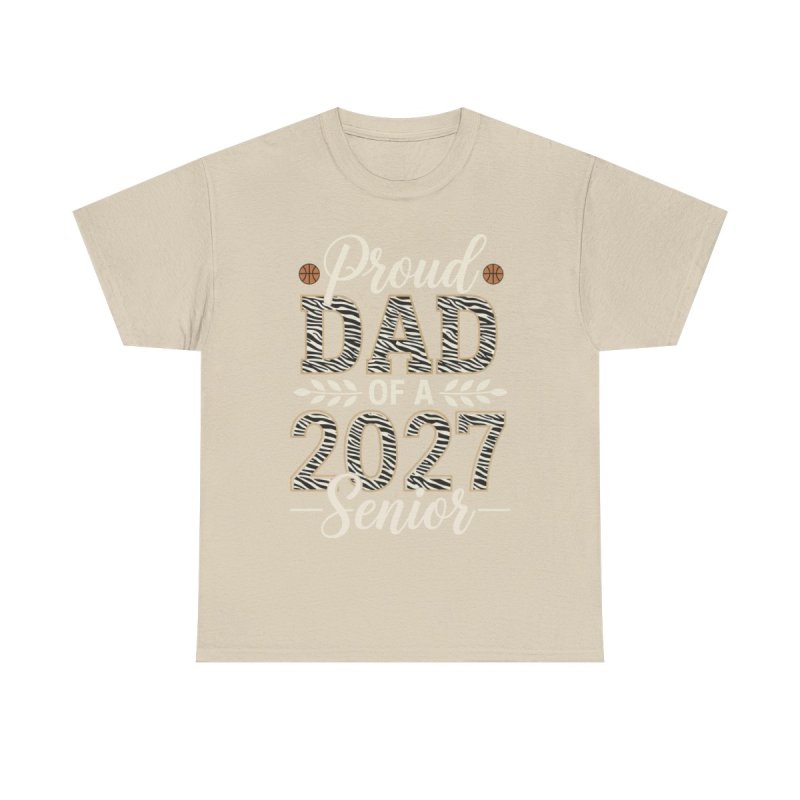 Proud Dad of a 2027 Senior T-Shirt | Basketball Father Graduation Graphic Tee | Class of 2027 Sports Milestone Shirt