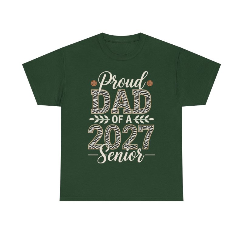 Proud Dad of a 2027 Senior T-Shirt | Basketball Father Graduation Graphic Tee | Class of 2027 Sports Milestone Shirt