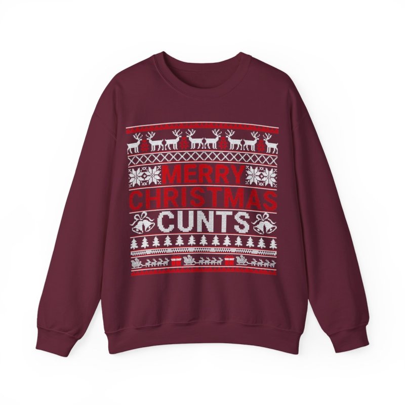 Edgy Holiday Humor Sweatshirt | "Merry Christmas Cunts" Funny Adult Ugly Xmas