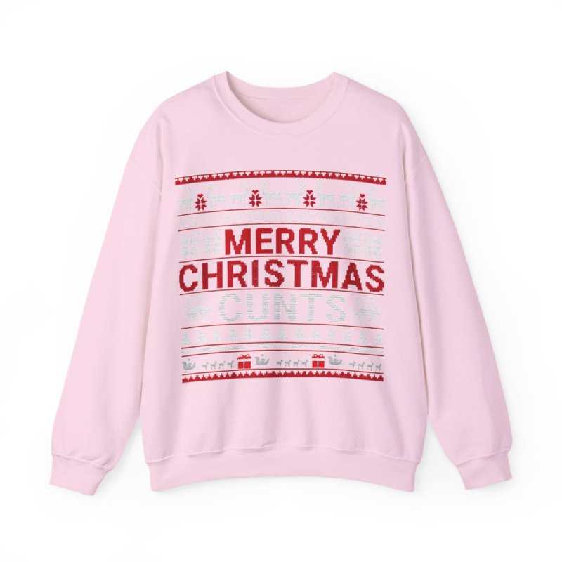 Edgy Holiday Humor Sweatshirt | "Merry Christmas Cunts" Funny Adult Ugly Xmas