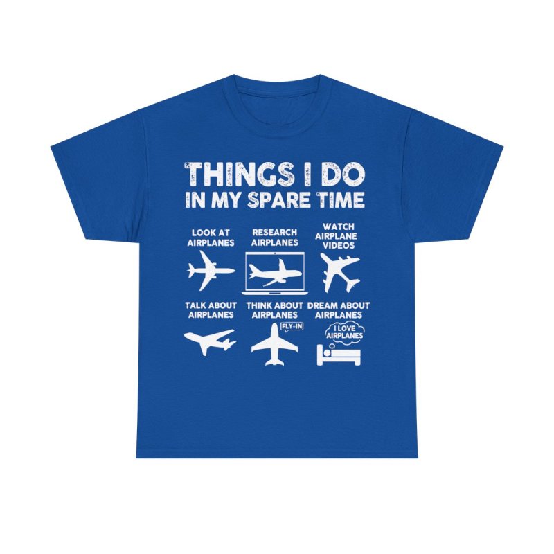 Things I Do In My Spare Time Airplane T-Shirt | Funny Aviation Lover Gift | Pilot & Plane Spotter Hobbyist Unisex Tee