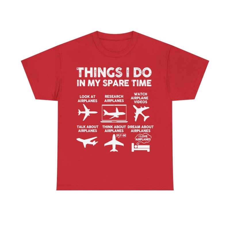 Things I Do In My Spare Time Airplane T-Shirt | Funny Aviation Lover Gift | Pilot & Plane Spotter Hobbyist Unisex Tee
