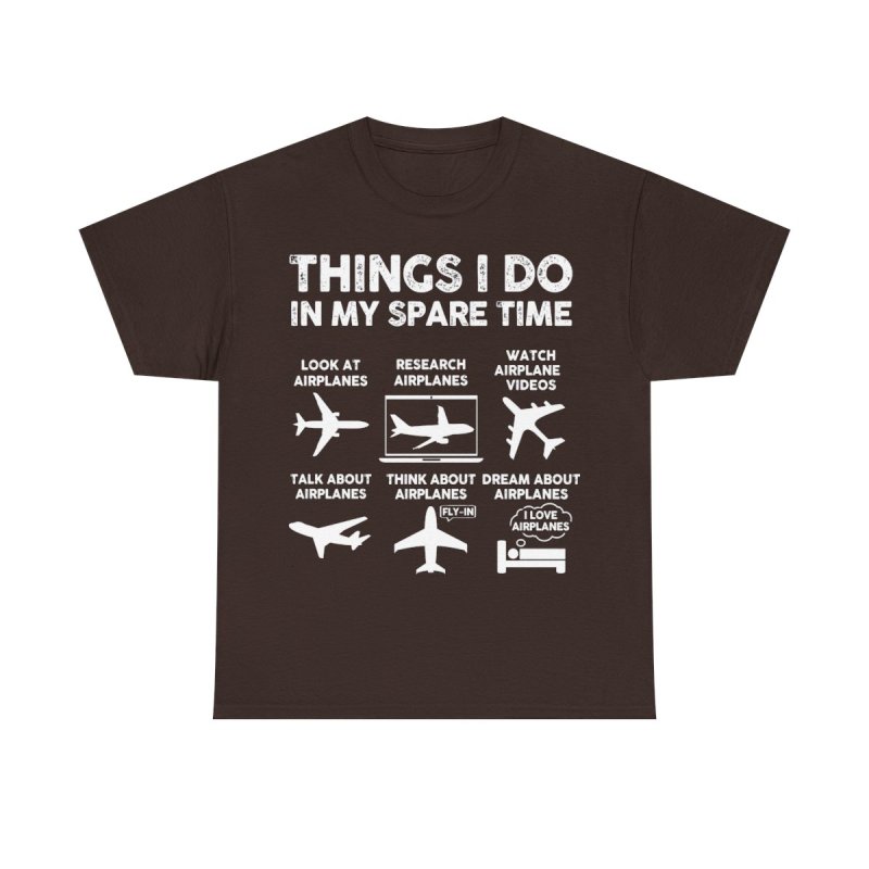 Things I Do In My Spare Time Airplane T-Shirt | Funny Aviation Lover Gift | Pilot & Plane Spotter Hobbyist Unisex Tee