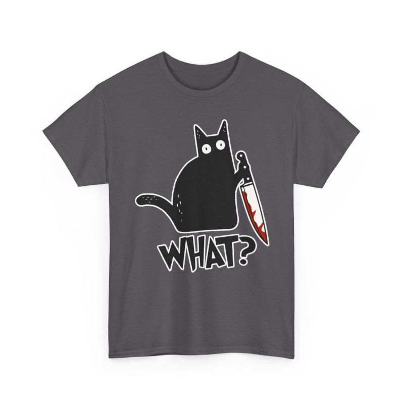 Cat What Murderous Black Cat With Knife Heavy Cotton Tee | Funny Bloody Chef Knife Kitten Graphic T-Shirt | Dark Humor Sarcastic Feline Meme Apparel