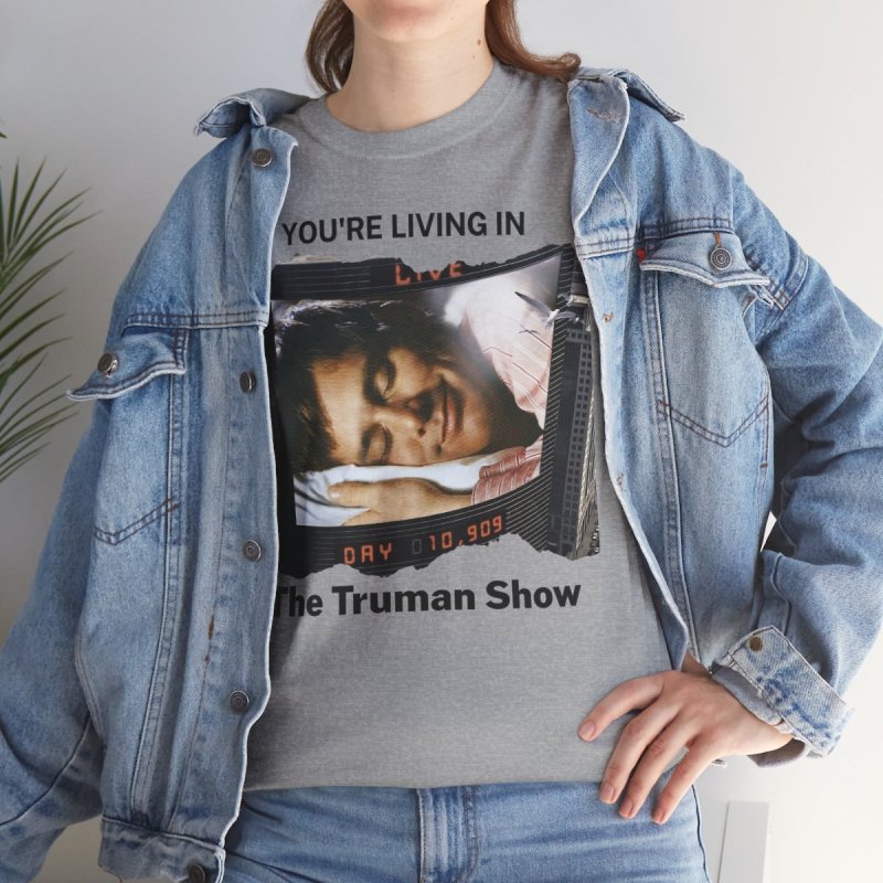 Truman Show Reality Check T-Shirt | "You're Living In The Truman Show" Tee