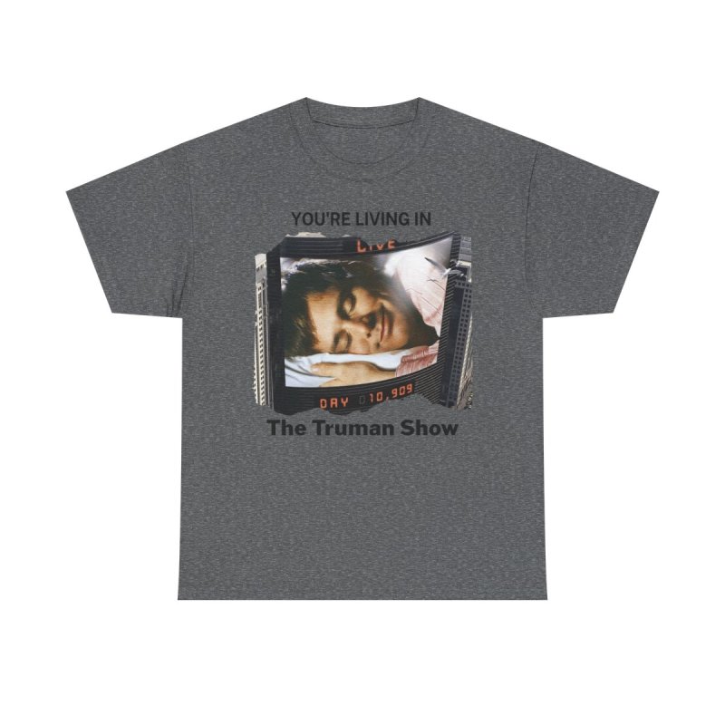 Truman Show Reality Check T-Shirt | "You're Living In The Truman Show" Tee