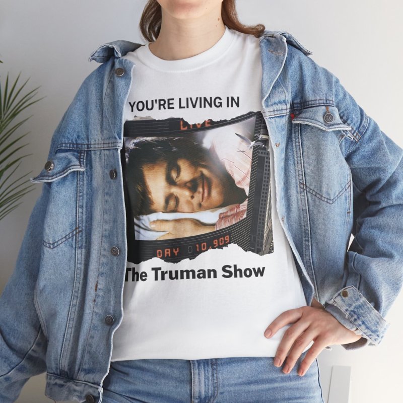 Truman Show Reality Check T-Shirt | "You're Living In The Truman Show" Tee