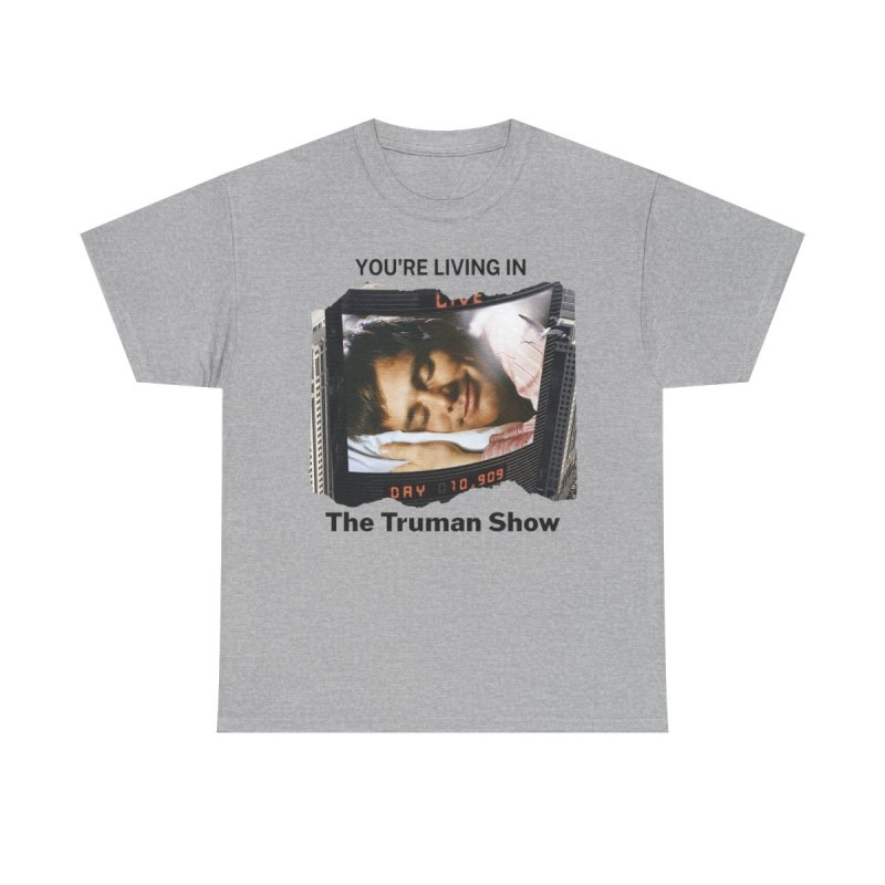 Truman Show Reality Check T-Shirt | "You're Living In The Truman Show" Tee
