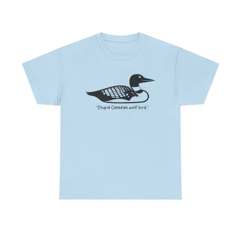 Heated Rivalry Loon T-Shirt | "Stupid Canadian Wolf Bird" Quote Tee | Shane and Ilya Hockey Romance Apparel