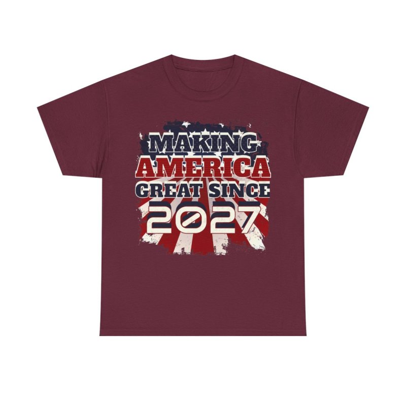 Making America Great Since 2027 T-Shirt | Patriotic US Born Birthday Graphic Tee | Class of 2027 Milestone Shirt