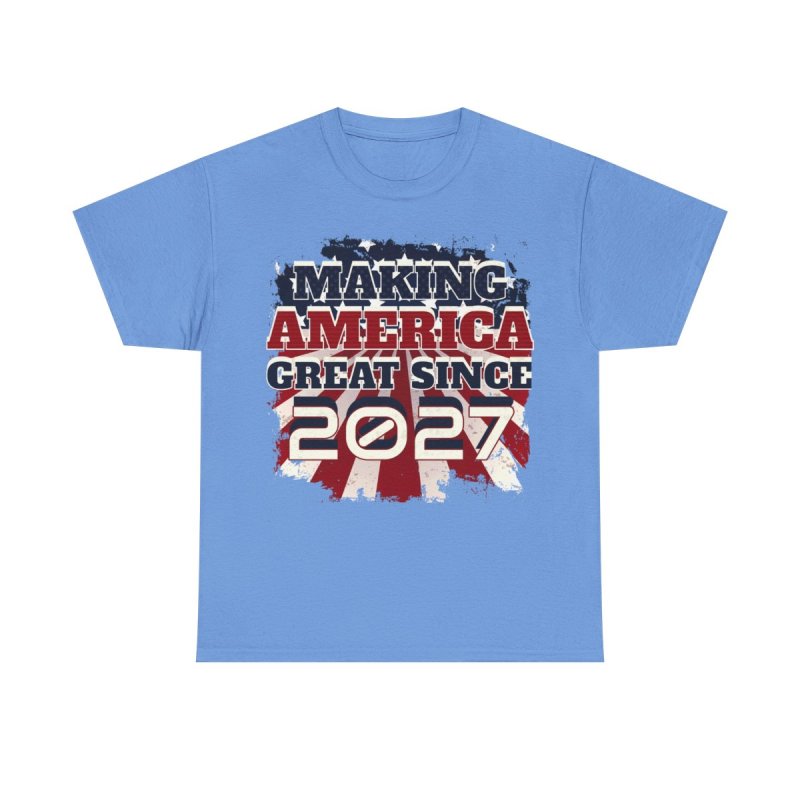 Making America Great Since 2027 T-Shirt | Patriotic US Born Birthday Graphic Tee | Class of 2027 Milestone Shirt