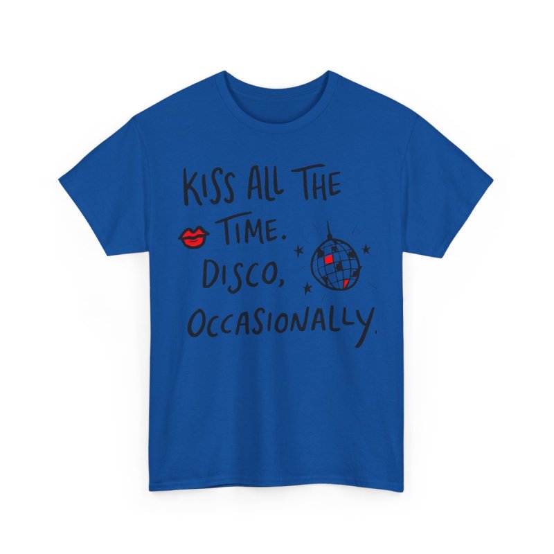 Kiss All The Time Disco Occasionally | Trendy Quote Minimalist Typographic Shirt