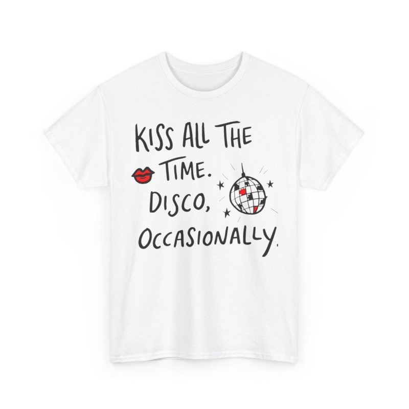 Kiss All The Time Disco Occasionally | Trendy Quote Minimalist Typographic Shirt