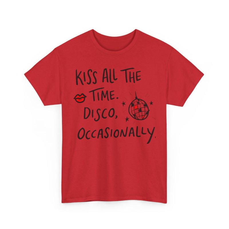 Kiss All The Time Disco Occasionally | Trendy Quote Minimalist Typographic Shirt
