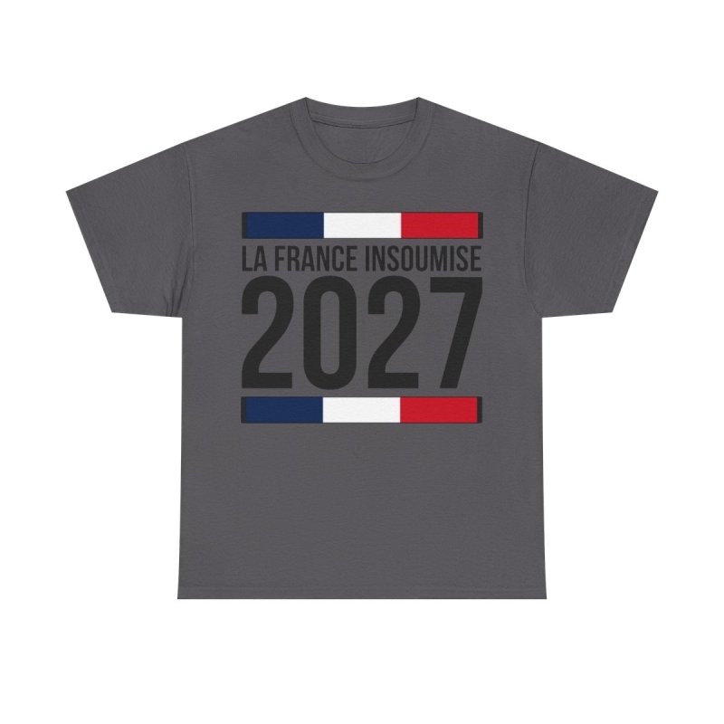 La France Insoumise 2027 T-Shirt | French Political Movement Graphic Tee | 2027 Presidential Election