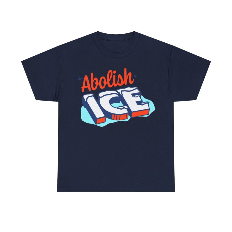 Abolish ICE T-Shirt | Funny Literal Pun Political Satire Tee | Social Justice Activist Humor Unisex Shirt
