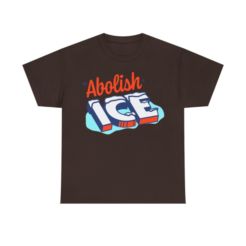 Abolish ICE T-Shirt | Funny Literal Pun Political Satire Tee | Social Justice Activist Humor Unisex Shirt