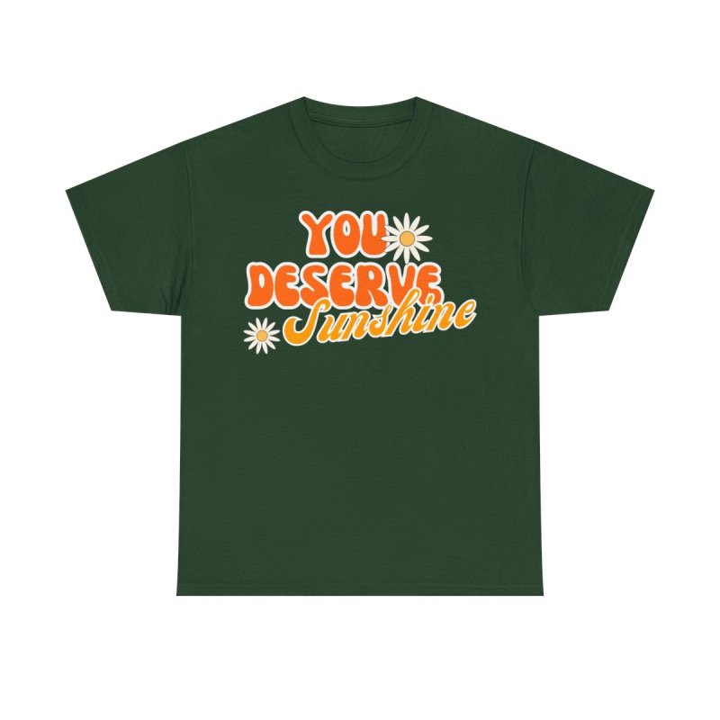 You Deserve Sunshine T-Shirt | Retro 70s Style Positivity Tee | Mental Health Matters Graphic Shirt