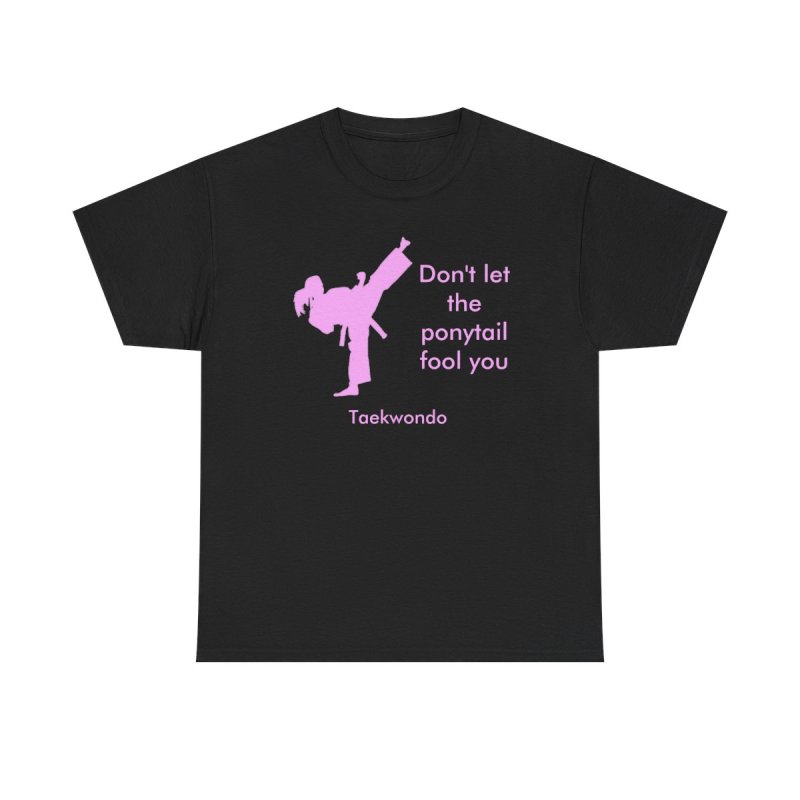 Taekwondo Girl Power T-Shirt | "Don't Let the Pigtails Fool You" Fighter Tee
